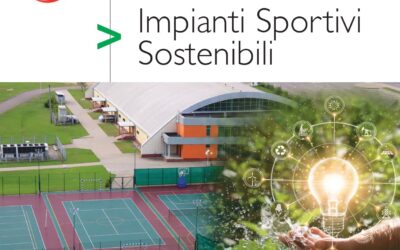 Impianti Sportivi Sostenibili: il 20 ed il 23 giugno in arrivo il corso di formazione