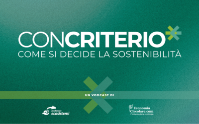 Nasce Con Criterio, il nuovo video podcast che racconta come si decide la sostenibilità
